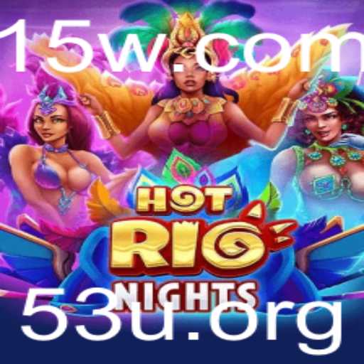 Descubra a Aventura: HotRioNights e a Emoção do Desafio 53u